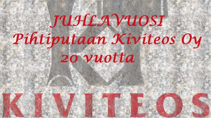 Juhlavuosi – Pihtiputaan Kiviteos Oy 20 Vuotta